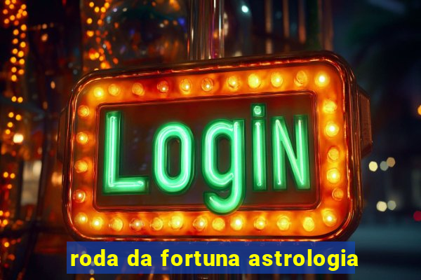 roda da fortuna astrologia